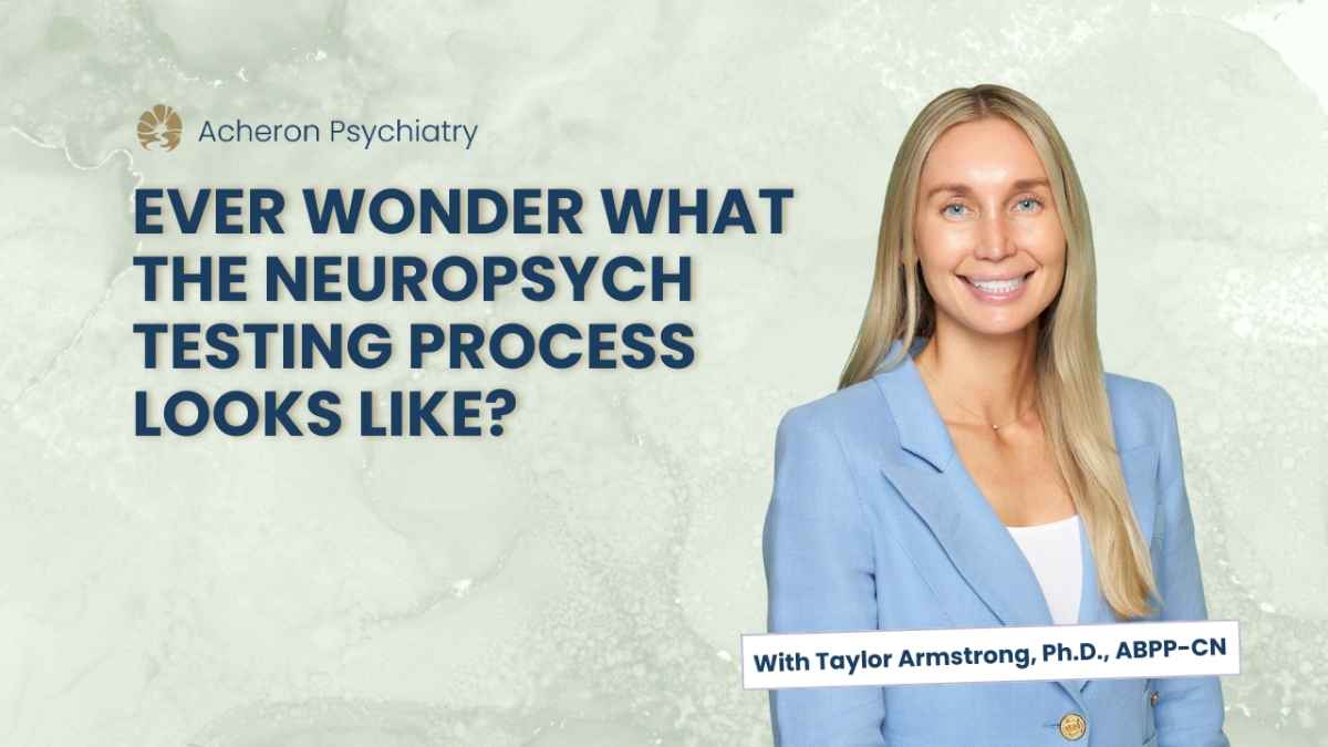 What does the Neuropsych Testing process look like? 
